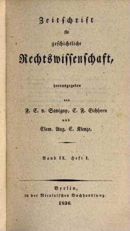 Zeitschrift für geschichtliche Rechtswissenschaft. 9, 9. 1836