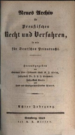 Neues Archiv für preussisches Recht und Verfahren, sowie für deutsches Privatrecht : eine Quartalsschrift. 8, 8. 1842/43