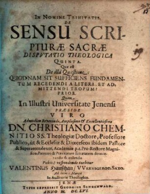 Collegium theologicum de sensu Sacrae Scripturae : inclusum sex disputationibus, Disp. theol. 5. Quae est de illa quaestione: quodnam sit sufficiens fundamentum recedendi a litera, et admittendi tropum? : Prior