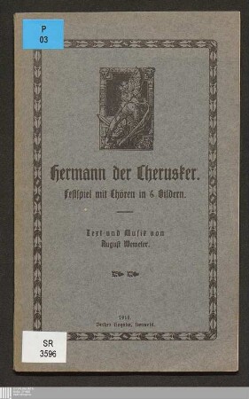 Hermann der Cherusker : Festspiel mit Chören in 6 Bildern ; [Textbuch.]