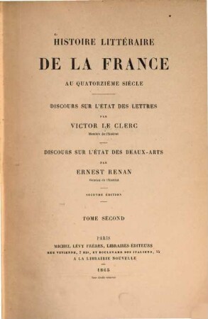 Histoire littéraire de la France au quatorzième siècle : Discours sur l'état des lettres. Discours sur l'état des beaux-arts, 2
