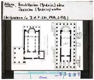 Athen: Erechtheion und Theseion Grundrisse