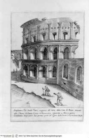 Aedificiorum et ruinarum Romae ex antiquis atque hodiernis monimentis, Liber primus (fol. 1-36) Liber secundus (fol. 37-100), Rom, Anfiteatro Castrense