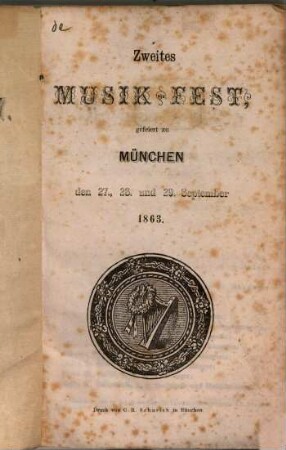 Musikfest gefeiert zu München den .... 1863, 27. - 29. Sept.