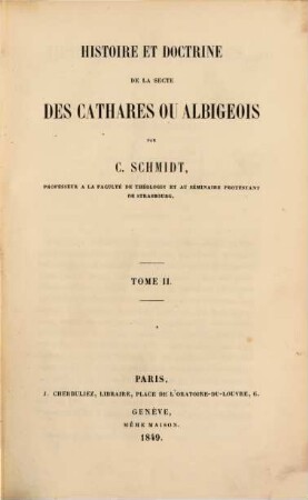 Histoire et doctrine de la secte des Cathares ou Albigeois, 2