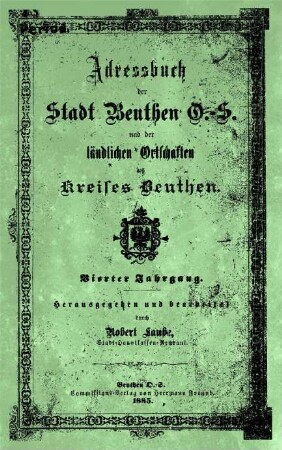 Adressbuch der Stadt Beuthen O.-S. und der ländlichen Ortschaften des Kreises Beuthen