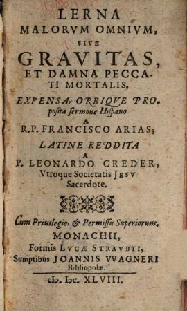 Lerna malorum omnium, sive gravitas et damna peccati mortalis