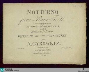Notturno pour piano-forte : avec accompagnement de violon et violoncelle; oeuvre 31