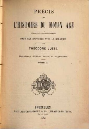 Précis de l'histoire du moyen âge : considéré particulièrement dans ses rapports avec la Belgique, 2
