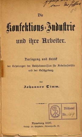 Die Konfektions-Industrie und ihre Arbeiter : Darlegung und Kritik der Erhebungen der Reichskommission für Arbeiterstatistik und der Gesetzgebung