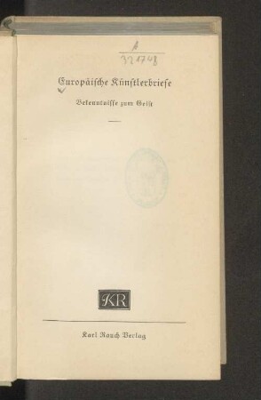 Europäische Künstlerbriefe : Bekenntnisse zum Geist