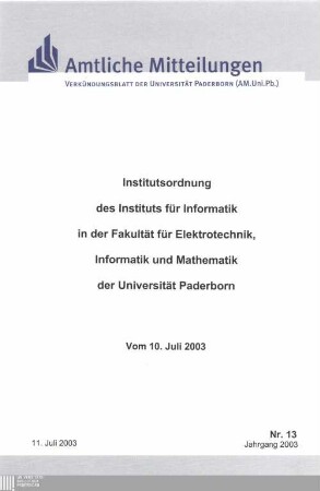 Institutsordnung des Instituts für Informatik in der Fakultät für Elektrotechnik, Informatik und Mathematik der Universität Paderborn : vom 10. Juli 2003