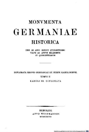 Monumenta Germaniae Historica. 2, Die Urkunden Karls III.