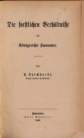 Die forstlichen Verhältnisse des Königreichs Hannover