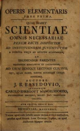 Operis elementaris pars I-IV : quae habet scientiae omnis necessariae penum recte dispositam ad instituendam juventutem, 1