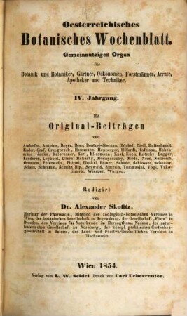Österreichisches botanisches Wochenblatt : gemeinnütziges Organ für Botanik und Botaniker, Gärtner, Oekonomen, Forstmänner, Aerzte, Apotheker u. Techniker. 4. 1854