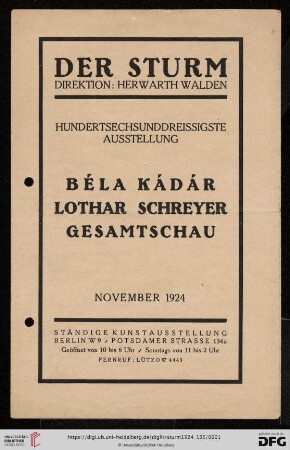Der Sturm : hundertsechsunddreissigste Ausstellung : Béla Kádár, Lothar Schreyer, Gesamtschau, November 1924