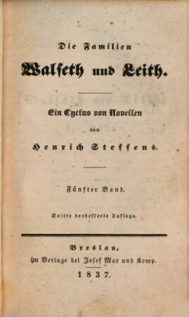 Novellen : Gesammt-Ausgabe, 6. Die Familien Walseth und Leith. 5. Bd. : ein Cyclus von Novellen