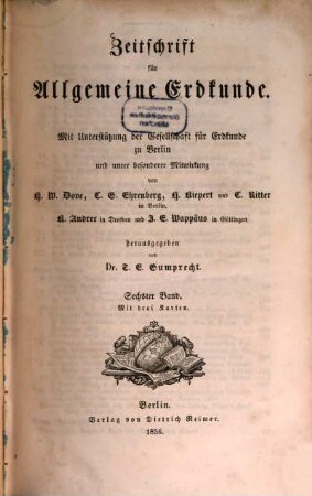 Zeitschrift für allgemeine Erdkunde. 6, 6. 1856