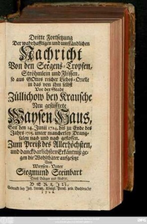 Forts. 3: ... Seit den 24. Junii 1724. bis zu Ende des Jahrs 1725. unter mancherley Drangsalen nach und nach geflossen