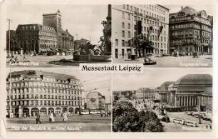 Messestadt Leipzig : Karl-Marx-Platz ; Ringmessehaus ; Platz der Republik m. "Hotel Astoria" ; Hauptbahnhof