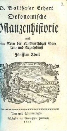 Oeconomische Pflanzenhistorie : nebst dem Kern der Landwirthschafft-, Garten- und Arzneykunst, 5