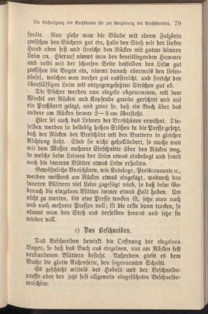 c) Das Beschneiden.