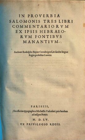 In proverbia Salomonis tres libri commentariorum : ex ipsis Hebraeorum fontibus manantium ...