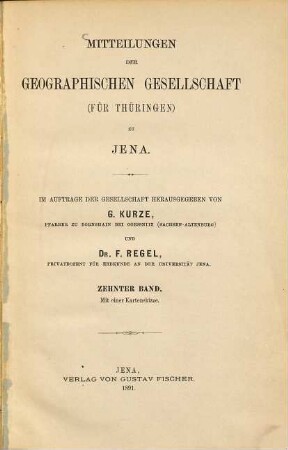 Mitteilungen der Geographischen Gesellschaft für Thüringen zu Jena : zugleich Organ des Botanischen Vereins für Gesamtthüringen. 10. 1891