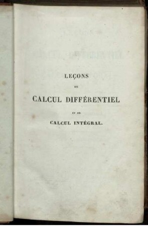 Tome 1: Leçons de calcul différentiel et de calcul intégral. Tome 1