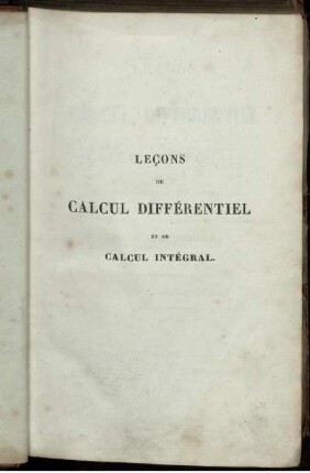 Tome 1: Leçons de calcul différentiel et de calcul intégral. Tome 1