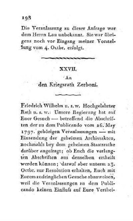XXVII. An den Kriegsrath Zerboni
