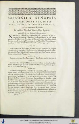 Chronica Synopsis, S. Theodori Studitae Acta, Scripta, Epistolas Praesertim, ordine annorum digerens, Ex ejusdem Theodori Vita, ipsisque Epistolis.