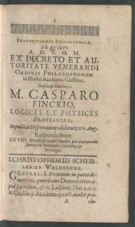 Propositiones Philosophicae, De Quibus A. D. T. O. M. Ex Decreto ...