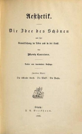 Aesthetik : die Idee des Schönen und ihre Verwirklichung im Leben und in der Kunst, 2. Die bildende Kunst, die Musik, die Poesie