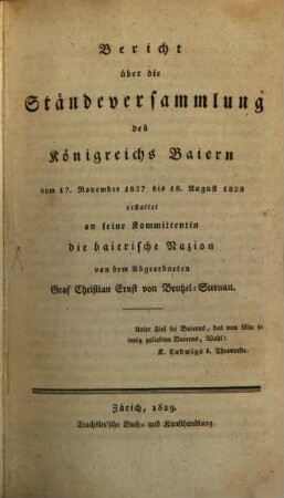 Bericht über die Ständeversammlung des Königreichs Baiern vom 17. November 1827 bis 18. August 1828