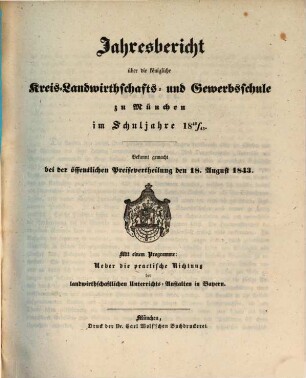 Jahres-Bericht der K. Kreis-Landwirthschafts- und Gewerb-Schule zu München : für das Schuljahr ... 1842/43