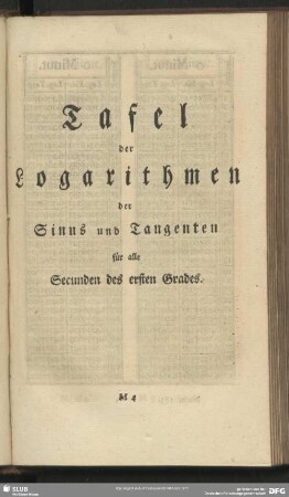 Tafel der Logarithmen der Sinus und Tangenten für alle Secunden des ersten Grades