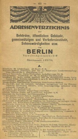 Adressennachweis der Behörden, öffentlichen Gebäude, gemeinnützigen und Verkehrsinstitute, Sehenswürdigkeiten usw. von Berlin. Verwaltungsbezirke 1-6