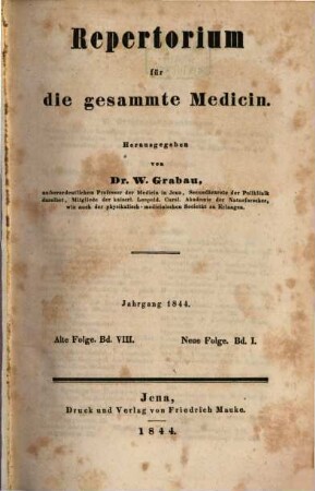 Repertorium für die gesammte Medicin. 1844, Bd. 8 = N.F., Bd. 1