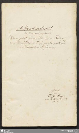 Aufbereitungsbericht über das Grubengebaeude Himmelfahrt sammt Abraham Fundgru: vorm Donatsthore, in Freyberger Bergamts und deren Halsbrückner Refier gelegen - 18.6509 4.