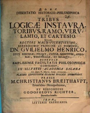 Diss. hist. philos. de tribus logicae instauratoribus, Ramo, Verulamio et Cartesio