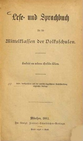 Lese- und Sprachbuch für die Mittelklassen der Volksschulen : Bearbeitet von mehreren öffentlichen Lehrern