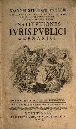 Ioannis Stephani Pütteri ... Institvtiones Ivris Pvblici Germanici