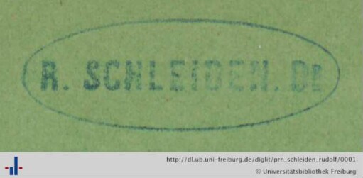 [Provenienz]: Schleiden, Rudolf