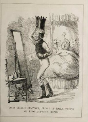 Lord George Bentinck, Prince of Rails, trying on King Hudson's crown