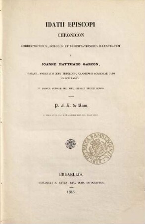 Idatii episcopi Chronicon, correctionibus, scholiis et dissertationibus