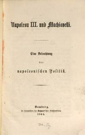 Napoleon III. und Machiavelli : eine Beleuchtung der napoleonischen Politik