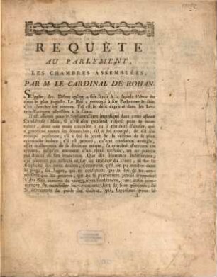 Requête Au Parlement, les Chambres Assemblées, par M. Le Cardinal De Rohan