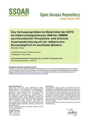 Das Vertrauensproblem im Bündnisfall der NATO im Untersuchungszeitraum 1949 bis 1989/90 aus theoretischer Perspektive: eine kritische Auseinandersetzung mit der militärischen Beistandspflicht im westlichen Bündnis